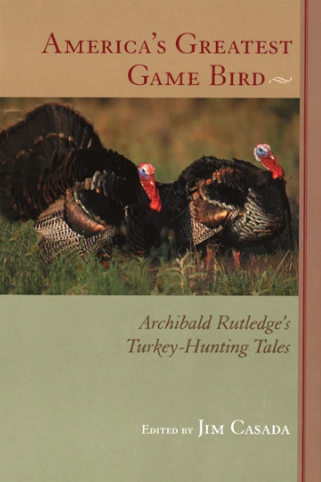 archibald rutledge turkey hunting book